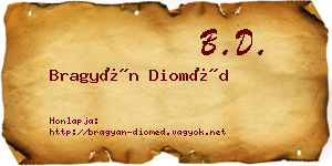 Bragyán Dioméd névjegykártya